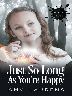 cover image of Just So Long As You're Happy